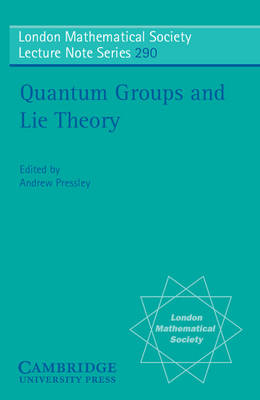 Quantum Groups and Lie Theory Pressley Paperback Cambridge University Press