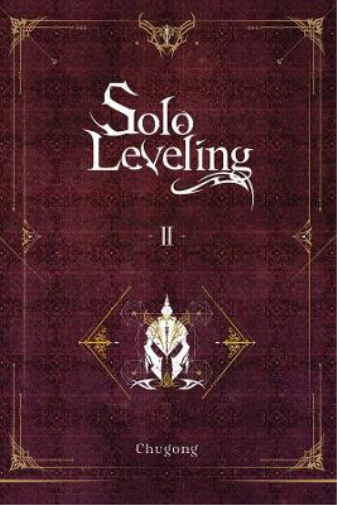 Solo Leveling, Vol. 2 (light novel) (Tascabile) SOLO LEVELING LIGHT NOVEL SC