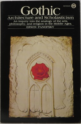 Gothic Architecture and Scholasticism: An Inquiry into the Analogy of the Ar...