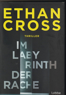   Im Labyrinth der Rache * Ethan Cross, TB