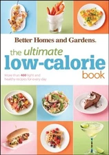 The Ultimate Low-Calorie Book Paperback Better Homes and Gardens