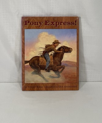 PONY EXPRESS! Steven Kroll 1997 Hardcover, Scholastic Books - SIGNED!