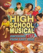 High School Musical Awesome Eats From East High