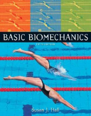 Basic Biomechanics - Paperback By Hall, Susan - VERY GOOD