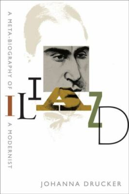 Iliazd : A Meta-Biography of a Modernist, Paperback by Drucker, Johanna, Bran...