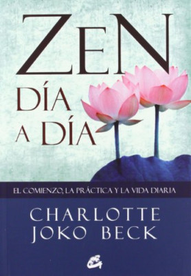 Zen d�a a d�a : el comienzo, la pr�ctica y la vida diar - Spanish Language Paper