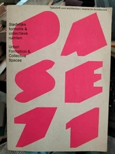 2006 OASE 71 Urban Formation & and Collective Spaces