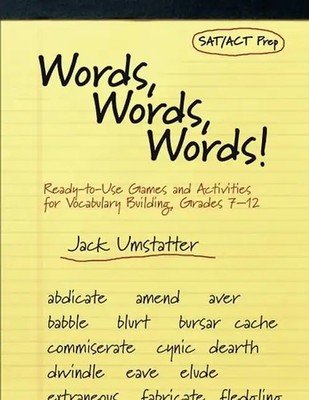 Words, Words, Words!: Ready-To-Use Games and Activities for Vocabulary Building,