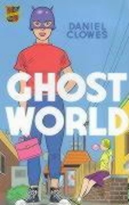 Ghost World, Daniel Clowes