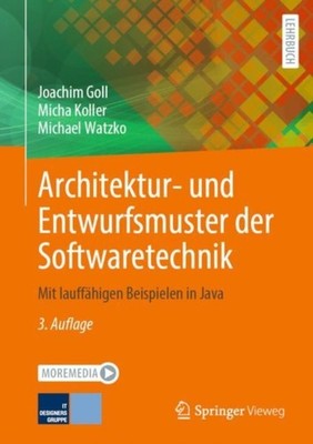 Architektur- und Entwurfsmuster der Softwaretechnik: by Joachim Goll HARDBACK