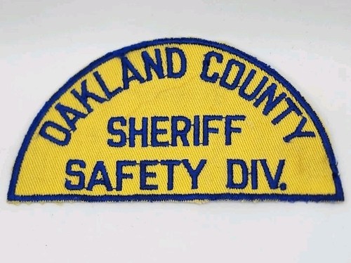 OBSOLETE OAKLAND COUNTY SHERIFF SAFETY DIVISION SHOULDER PATCH MICHIGAN