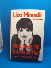 Liza Minnelli, Kids Wait Till You Hear This, Autopen Signed Book. Hardcover 2026