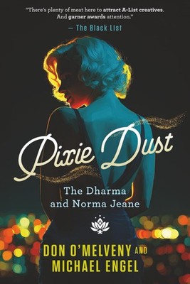 Pixie Dust: The Dharma and Norma Jeane