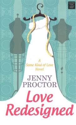 Love Redesigned : Some Kind of Love, Library by Proctor, Jenny, Brand New, Fr...
