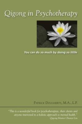 Qigong in Psychotherapy: You can do so much by doing so little - GOOD