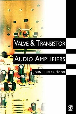 Valve and Transistor Audio Amplifiers, Hood 9780750633567 Fast Free Shipping.=
