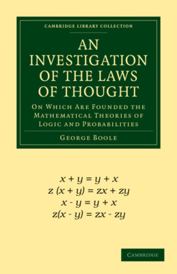 An Investigation of the Laws of Thought Boole Paperback 9781108001533