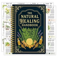 The Natural Healing Handbook, Spiral-Bound Guide For Herbal Remedies And