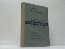 Prüfungsbuch Metall. Frage, Antwort, Erklärung