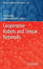 Cooperative Robots and Sensor Networks - 9783642393006