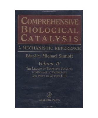 Comprehensive Biological Catalysis: A Mechanistic Reference : The Lexicon of Ter
