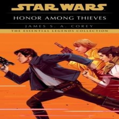 Star Wars Empire and Rebellion Honor Among Thieves James S. A. Co