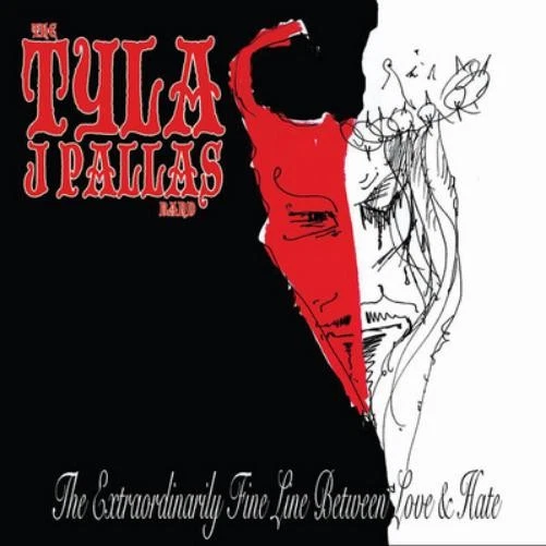 The Tyla J. Pallas Band The Extraordinarily Fine Line Between Love & Hate (CD) - Photo 1/1