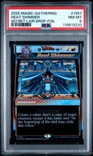 MTG Secret Lair Drop 2025 SLD FOIL Heat Shimmer PSA 8 NM-MT