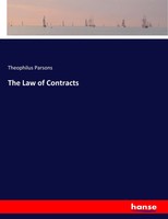 Theophilus Parsons | The Law Of Contracts | Taschenbuch | Englisch (2019)