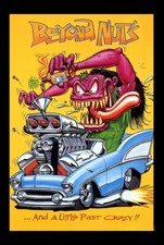 Beyond Nut A Little Crazy Hot Rod Car Race Rat Fink Flame Engine Mechanic MAGNET