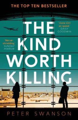 Kind Worth Killing By Peter Swanson. 9780571302222
