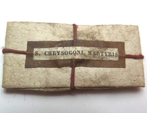 ANTIQUE RELIQUARY RELIC TO SAINT CHRYSOGONUS / S. CHRYSOGONI MARTYRIS
