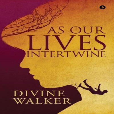 As Our Lives Intertwine Divine Walker Paperback Repro India Limit