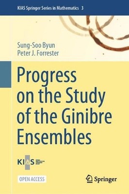 Progress on the Study of the Ginibre Ensembles by Sung-Soo Byun Hardcover Book