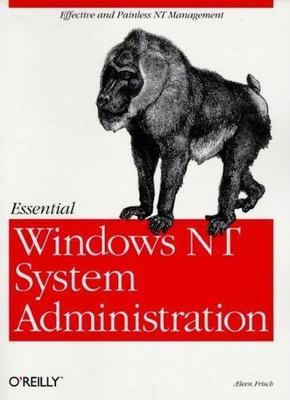 Essential Windows Nt System Administration by Aeleen Frisch
