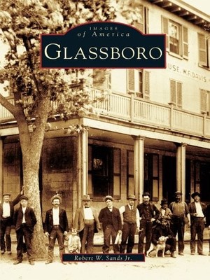 Robert W., Jr. Sands Glassboro (Taschenbuch) Images of America (US IMPORT)