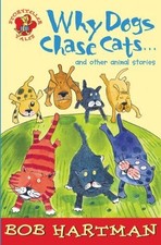 Why Dogs Chase Cats and Other Animal Stories ...