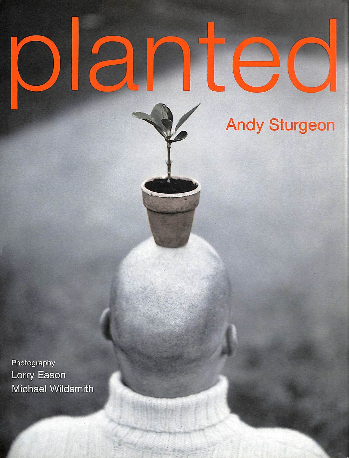 Planted by Sturgeon, Andy