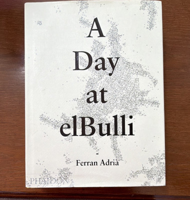 Ferran Adria: A Day at elBulli (Hardcover, Phaidon, Dust Jacket)