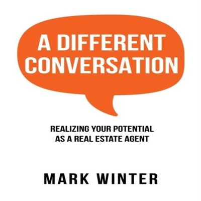 A Different Conversation Realizing Your Potential as a Real Estat