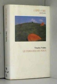Le dernier des fous von Findley, Timothy | Buch | Zustand gut