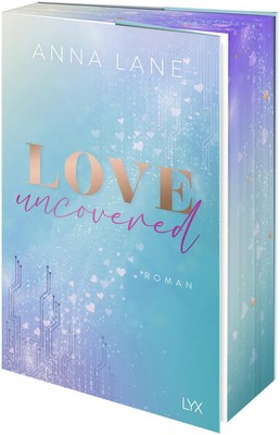 Love, uncovered | Anna Lane | 2025 | deutsch