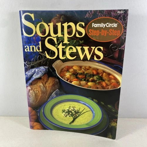 Soups and Stews By Family Circle Cookbook Recipes Step-by-Step Large Paperback