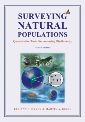 Surveying Natural Populations: Quantitative Tools For Assessing Biodiversit...