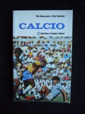 CALCIO Phil Woosnam Paul Gardner 1973 Sperling & Kupfer  [G81Q]