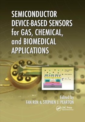 Semiconductor Device-Based Sensors for Gas, Chemical, and Biomedical Applica...