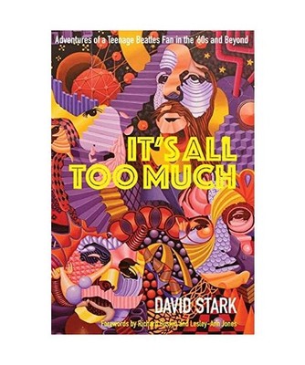 It's All Too Much, David Stark