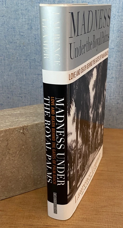 MADNESS UNDER THE ROYAL PALMS Laurence Leamer 2009 SIGNED F/F Palm Beach & Trump - Image 2 of 4