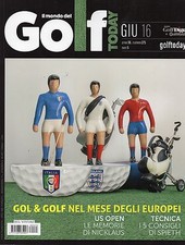 Golf Today 2016 275 giugno#Gol & Golf,Jack Nicklaus,Johnny Miller,Jordan Spieth