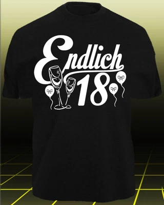 T-Shirt Endlich 18. Partyshirt, Geschenk, Happy Birthday, Geburtstag Fun 98 - Bild 1 von 2